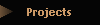 Projects