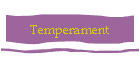 Temperament