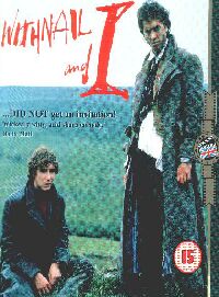 Withnail & I...