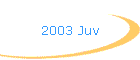 2003 Juv