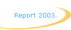 Report 2003.