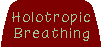Holotropic breathing