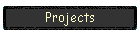 Projects