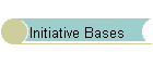 Initiative Bases