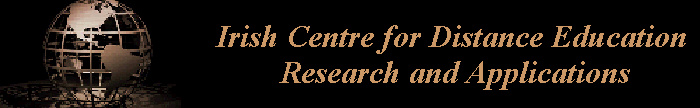 Irish Centre for Distance Education 
Research and Applications