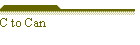 C to Can