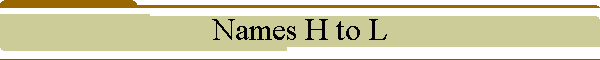 Names H to L