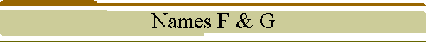 Names F & G