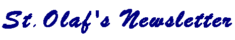 Text Box: St.Olaf's Newsletter 