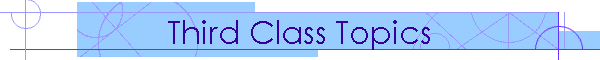 Third Class Topics