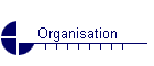 Organisation