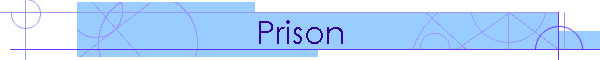 Prison