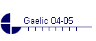 Gaelic 04-05