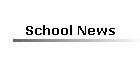 School News