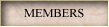 MEMBERS